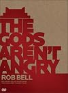 The Gods Aren't Angry
