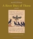 A River Dies of Thirst: journals
