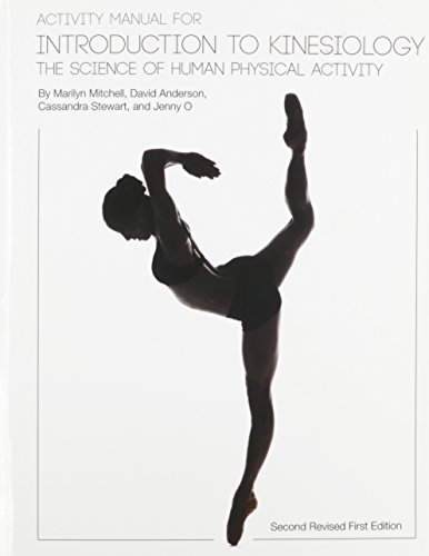 Activity Manual for Introduction to Kinesiology: The Science of Human Activity (Second Revised First Edition)