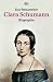 Clara Schumann: Eine Biographi