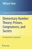 Elementary Number Theory: Primes, Congruences, and Secrets: A Computational Approach (Undergraduate Texts in Mathematics)