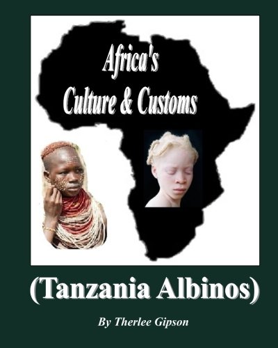 Africa's Culture & Customs: (Tanzania Albinos)