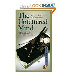 The Unfettered Mind: Writings from a Zen Master to a Master Swordsman