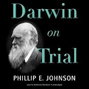 Darwin on Trial | [Phillip E. Johnson]