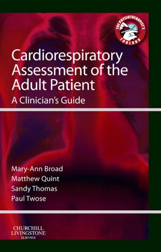 Cardiorespiratory Assessment of the Adult Patient: A clinician's guide (Physiotherapist's Tool Box)