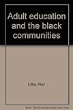 Adult education and the black communities
