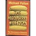 The Omnivore's Dilemma: The Search for the Perfect Meal in a Fast-food World