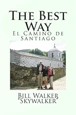 The Best Way: El Camino de Santiago