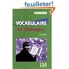 Vocabulaire en dialogues : Niveau d�butant (1CD audio)