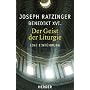 Der Geist der Liturgie: Eine Einf�hrung