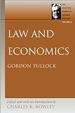 LAW AND ECONOMICS (Selected Works of Gordon Tullock)