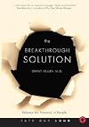 The Breakthrough Solution: Release the Potential in People