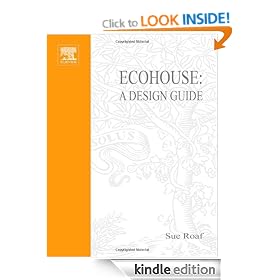 Ecohouse: A Design Guide