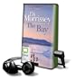 The Bay [With Headphones] (Playaway Adult Fiction)