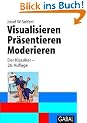 Visualisieren. Pr�sentieren. Moderieren