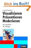 Visualisieren. Pr�sentieren. Moderieren