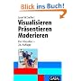 Visualisieren. Pr�sentieren. Moderieren