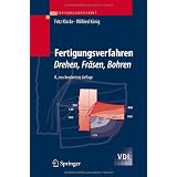 Fertigungsverfahren 1: Drehen, Fr�sen, Bohren: Drehen, Frasen, Bohren (VDI-Buch)von "Wilfried K�nig"