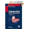 Fertigungsverfahren 1: Drehen, Fräsen, Bohren: Drehen, Frasen, Bohren (VDI-Buch) Fertigungsverfahren 1: Drehen, Fräsen, Bohren: Drehen, Frasen, Bohren (VDI-Buch)
