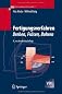 Fertigungsverfahren, Bd.1, Drehen, Fräsen, Bohren