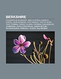 Berkshire: Persones de Berkshire, Mike Oldfield, Charles Portal, John Herschel, Kate Winslet, The Fat Duck, Tony Trimmer, Tracey Ullman (Catalan Edition)