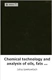 41f51dzHe5L. SL160  Chemical technology and analysis of oils, fats and waxes