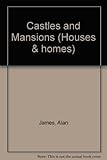 Castles and mansions