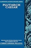 Plutarch Caesar : translated with an introduction and commentary