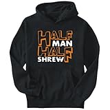 Hoodie Mens Black " HALF MAN , HALF Shrew " Animals Large