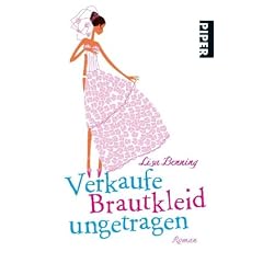 Verkaufe Brautkleid ungetragen: Roman