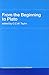 From the Beginning to Plato (Routledge History of Philosophy)