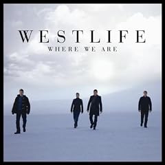 Westlife Where We Are lyrics
