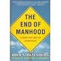The end of Manhood