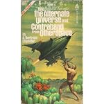 Into the Alternate Universe / Contraband from Otherspace (Saga of Commodore John Grimes, Vol. 4) book cover