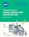 PONS Bildw&ouml;rterbuch Kunst, Musik und Architektur: Englisch, Deutsch