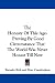 The Honesty of This Age: Proving by Good Circumstance That the World Was Never Honest Till Now
