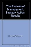 The process of management : Strategy, action, results