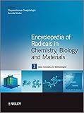 Encyclopedia of radicals in chemistry, biology and materials