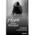 Hope After Betrayal: Healing When Sexual Addiction Invades Your Marriage