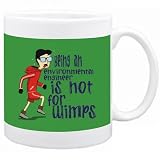 Being a Environmental Engineer is not for wimps Occupations Mug (Green, Ceramic, 11oz.)