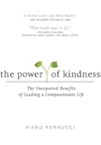 The Power of Kindness: The Unexpected Benefits of Leading a Compassionate Life