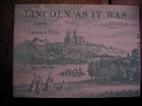 Lincoln as it was