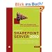 Microsoft SharePoint Server 2010: �ber 300 L�sungen f�r alle Sharepoint Anwender