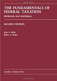The Fundamentals of Federal Taxation: Problems and Materials