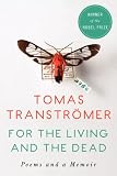For the Living and the Dead: Poems and a Memoir