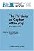 The Physician as Captain of the Ship: A Critical Reappraisal (Philosophy and Medicine) by  ISBN 1556080441