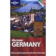 Discover Germany. Andrea Schulte-Peevers ... [Et Al.] (Lonely Planet Discover)
