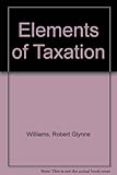 Elements of taxation