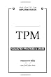 TPM: Collected Practices and Cases (Insights on Implementation)