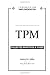 TPM: Collected Practices and Cases (Insights on Implementation)